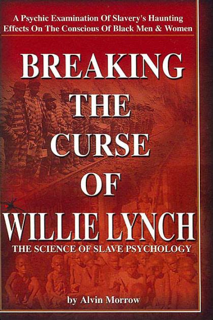 Breaking the curse of willie lynch